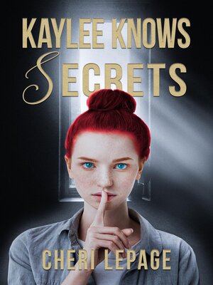cover image of Kaylee Knows Secrets